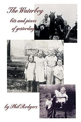 The Waterboy Bits And Pieces Of Yesterday-..