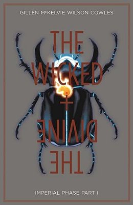 Wicked + The Divine Volume 5: Imperial Phase I-..