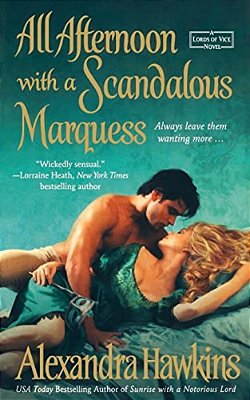 All Afternoon With A Scandalous Marquess-..