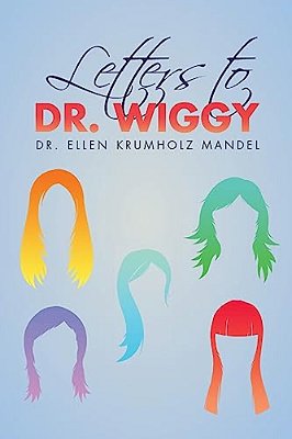 Letters To Dr. Wiggy-..