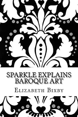 Sparkle Explains Baroque Art-..