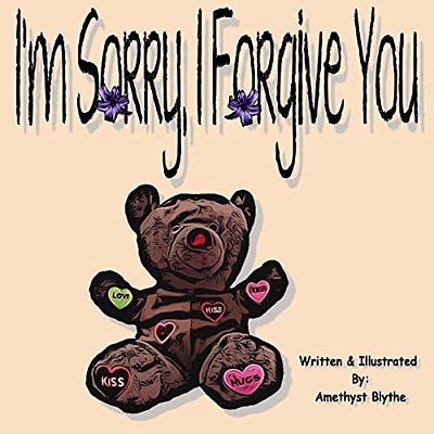 I'm Sorry, I Forgive You-..