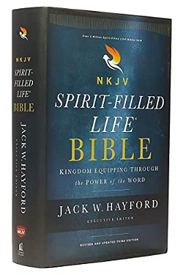 Nkjv, Spirit-Filled Life Bible, Third Edition, Hardcover, Red Letter Edition, Comfort Print: Kingdom Equipping Through The Power Of The Word-..