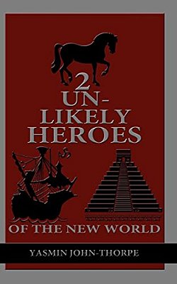 2 Unlikely Heroes Of The New World-..