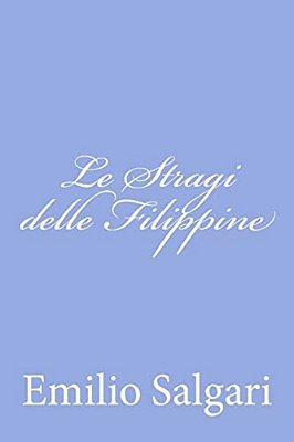 Le Stragi Delle Filippine-..