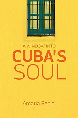 A Window Into Cuba's Soul-..