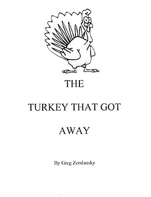 The Turkey That Got Away-..