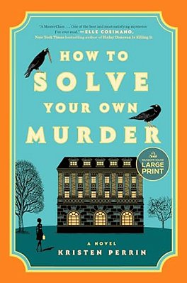 How To Solve Your Own Murder-..