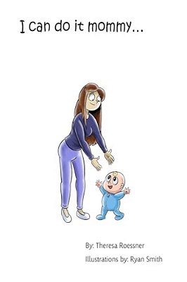 I Can Do It Mommy... -..