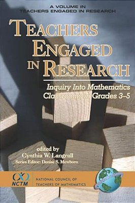 Teachers Engaged In Research: Inquiry In Mathematics Classrooms, Grades 3-5-..