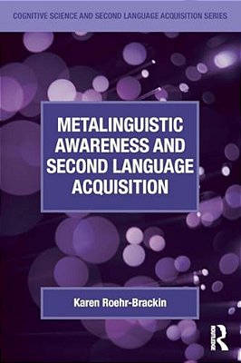 Metalinguistic Awareness And Second Language Acquisition-..