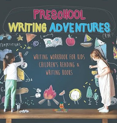 Preschool Writing Adventures - Writing Workbook For Kids Children's Reading & Writing Books-..