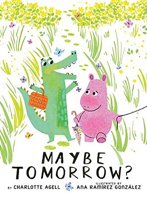 Maybe Tomorrow? (A Story About Loss, Healing, And Friendship)-..