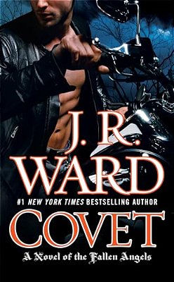 Covet: A Novel Of The Fallen Angels-..