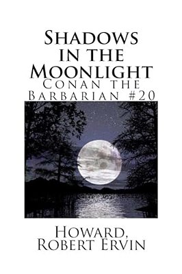Shadows In The Moonlight: Conan The Barbarian #20-..