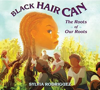 Black Hair Can: The Roots Of Our Roots-..