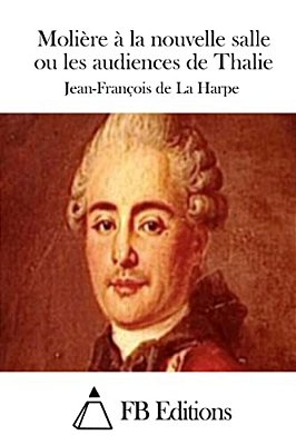 Molière À La Nouvelle Salle Ou Les Audiences De Thalie-..