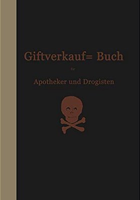 Vorschriften Über Den Handel Mit Giften Im Deutschen Reiche: Beschlüsse Des Bundesrats Und Einführungsverordnungen Der Einzelstaaten-..