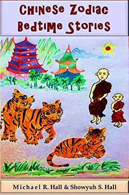 Chinese Zodiac Bedtime Stories: (Color)-..