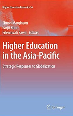Higher Education In The Asia-Pacific: Strategic Responses To Globalization-..