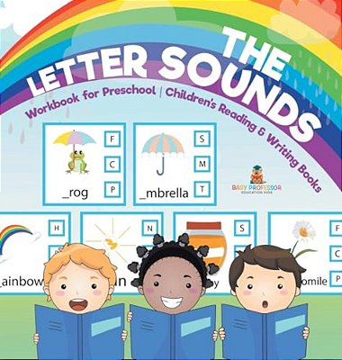 The Letter Sounds - Workbook For Preschool Children's Reading & Writing Books-..
