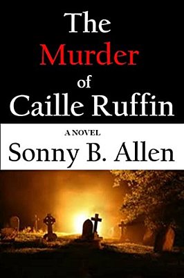 The Murder Of Caille Ruffin-..