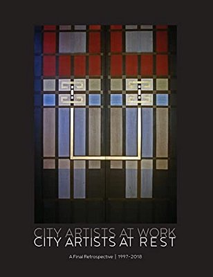 City Artists At Work/City Artists At Rest 1997 - 2018-..