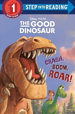 Crash, Boom, Roar! (Disney/Pixar The Good Dinosaur)-..