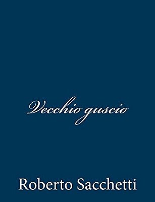 Vecchio Guscio-..