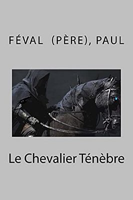 Le Chevalier Ténèbre-..