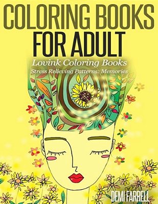 Coloring Books For Adults Stress Relieving Patterns: Memories: Lovink Coloring Books-..