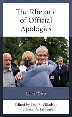 Rhetoric Of Official Apologies: Critical Essays-..