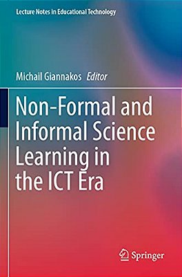 Non-Formal And Informal Science Learning In The Ict Era-..
