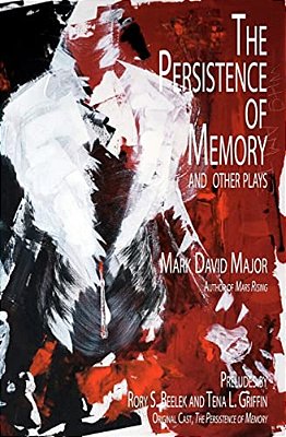 The Persistence Of Memory And Other Plays-..