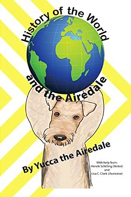 History Of The World And The Airedale-..