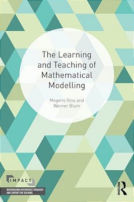 The Learning And Teaching Of Mathematical Modelling-..