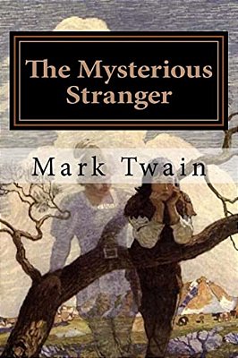 The Mysterious Stranger: Illustrated-..