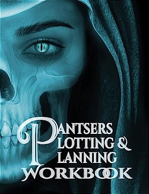 Pantsers Plotting & Planning Workbook 14-..