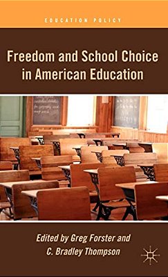 Freedom And School Choice In American Education-..