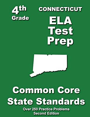 Connecticut 4Th Grade Ela Test Prep: Common Core Learning Standards-..