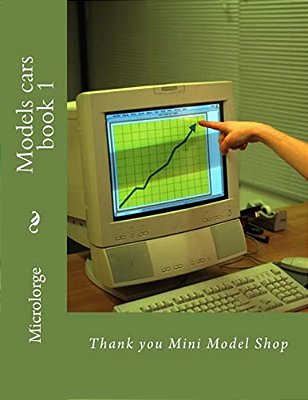 Models Cars Book 1: Thank You Mini Model Shop-..