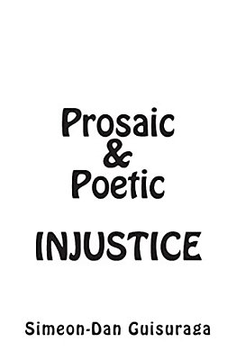 Prosaic & Poetic Injustice-..