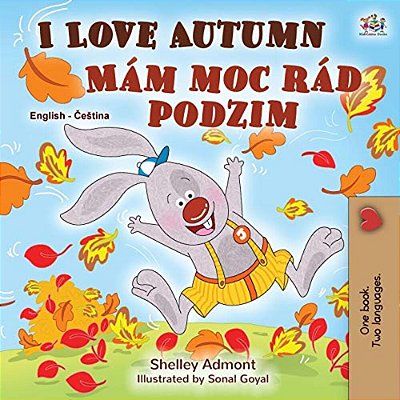 I Love Autumn (English Czech Bilingual Book For Kids)-..