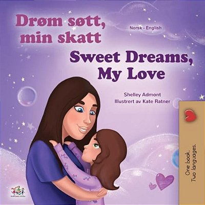 Sweet Dreams, My Love (Norwegian English Bilingual Book For Kids)-..