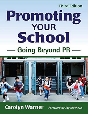 Promoting Your School: Going Beyond Pr-..