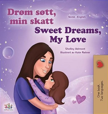 Sweet Dreams, My Love (Norwegian English Bilingual Book For Kids)-..