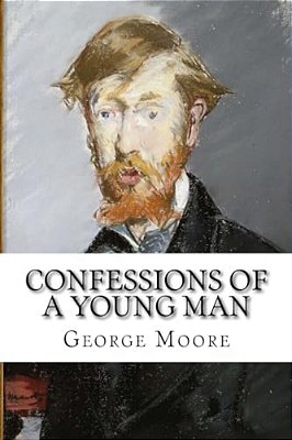 Confessions Of A Young Man George Moore-..