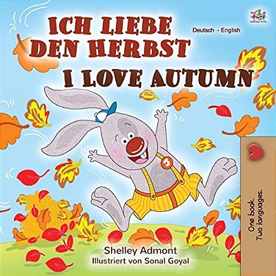 I Love Autumn (German English Bilingual Book)-..