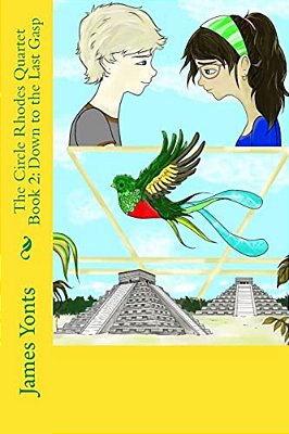 The Circle Rhodes Quartet Book 2: Down To The Last Gasp-..