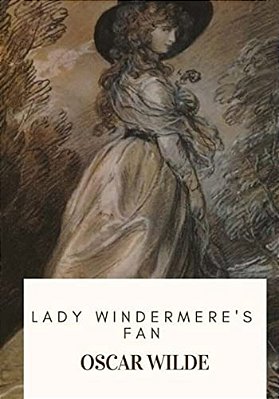 Lady Windermere's Fan-..